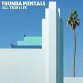 Thundamentals - All This Life (CD)