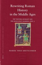 Rewriting Roman History in the Middle Ages: The 'historia Romana' and the Manuscript Bamberg, Hist. 3