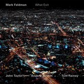 Mark Feldman, John Taylor, Anders Jormin, Tom Rainey - What Exit (CD)