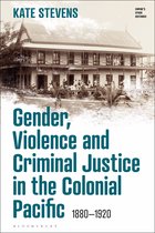 Empire’s Other Histories - Gender, Violence and Criminal Justice in the Colonial Pacific