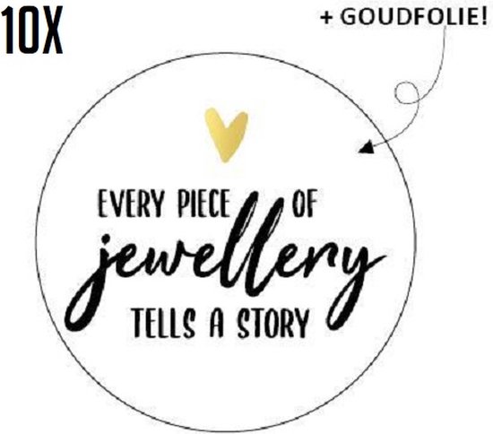 10x Sluitsticker - Every piece of Jewellery tells al Story - Sticker - 40mm - 10 stuks - Sieraden - Verpakken - Sluitstickers