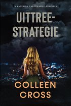Katerina Carter bedrog-misdaadromanreeks 1 - Uittreestrategie: 'n Katerina Carter-misdaadroman