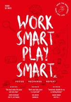 Work smart play smart