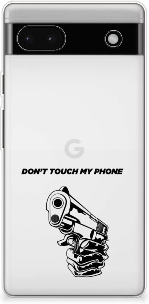Google Pixel 6A Silicone-hoesje Gun Don't Touch My Phone