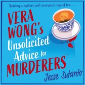 Vera Wong’s Unsolicited Advice for Murderers: The gripping, hilarious cozy crime mystery
