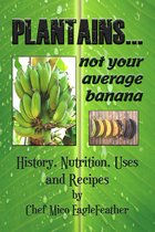 Plantains...Not Your Average Banana