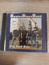 Boules Blues Band Big bad boy
