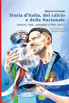 Storia d'Italia del Calcio e della Nazionale 1995 - 2021