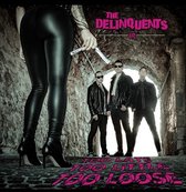 The Delinquents - Too Late, Too Little Too Lose (LP)