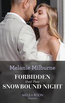 Weddings Worth Billions 3 - Forbidden Until Their Snowbound Night (Weddings Worth Billions, Book 3) (Mills & Boon Modern)