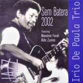 Irio De Paule Trio - Sem Batera (CD)