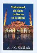 Mohammed, de islam, de koran en de Bijbel