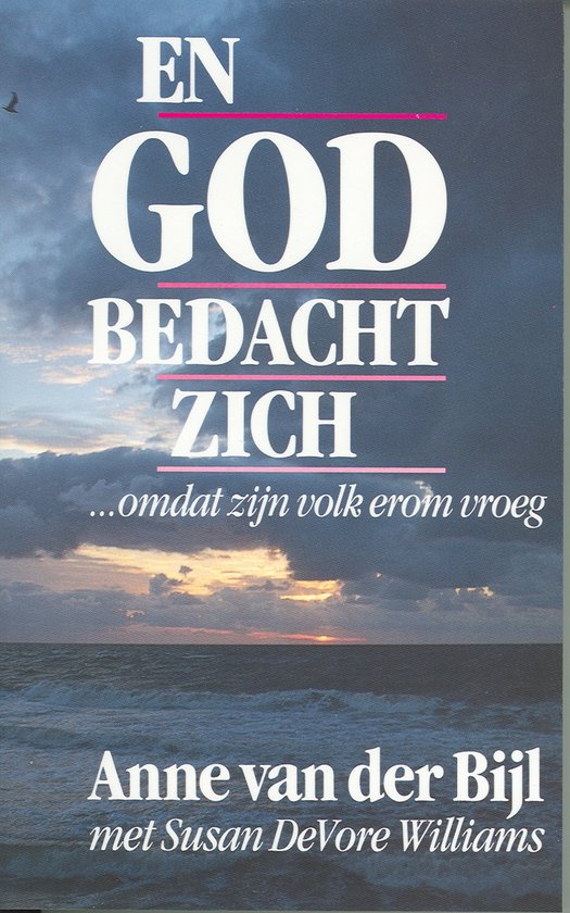 Cover van het boek 'En God bedacht zich' van Anne van der Bijl