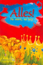Alles ! - no more, no less