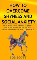 How to Overcome Shyness and Social Anxiety