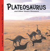 Dinosaur Find - Plateosaurus and Other Desert Dinosaurs