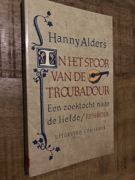 Cover van het boek 'In het spoor van de troubadour' van Hanny Alders