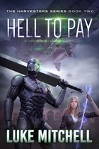 The Harvesters Series 2 - Hell to Pay