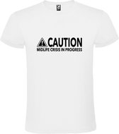 Wit T-Shirt met “ Caution Midlife Crisis in Progress “ tekst Zwart Size XXXL