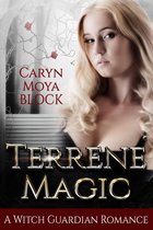 The Witch Guardian Romances - Terrene Magic