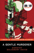 Library of Congress Crime Classics - A Gentle Murderer