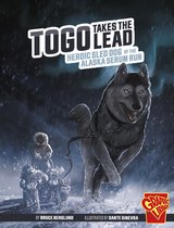 Heroic Animals - Togo Takes the Lead