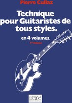 Technique Pour Guitaristes de Tous Styles  Vol 1