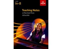 ABRSM Exam Pieces- Teaching Notes on Piano Exam Pieces 2023 & 2024, ABRSM Grades In-8