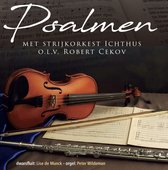 Psalmen met strijkorkest ichthus / o.l.v. Robert cekov