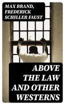 Above the Law and Other Westerns