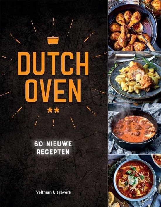 Dutch Oven 2 - Dutch Oven - 60 nieuwe recepten