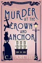 Cleopatra Fox Mysteries 6 - Murder at the Crown and Anchor