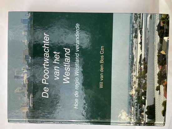 De Poortwachter van het Westland