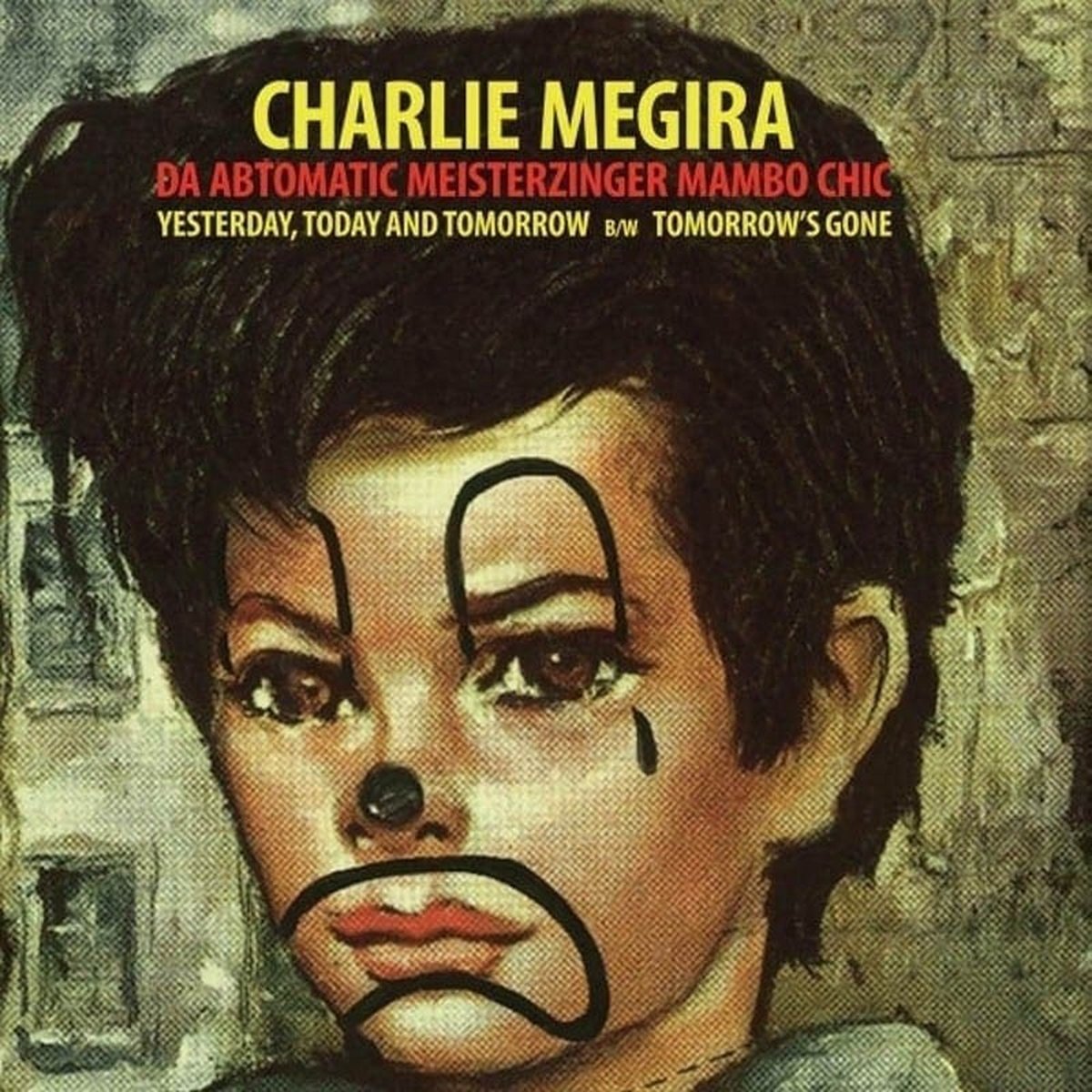 Charlie Megira - Yesterday, Today, And Tomorrow (7" Single)