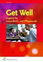 Get Well - Englisch für Gesundheitsberufe