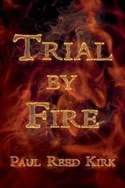 Trial by Fire