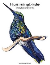 Hummingbirds- Hummingbirds Coloring Book for Grown-Ups 1