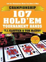 Championship 107 Hold'em Tournament Hands