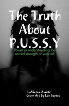 The Truth About Pussy