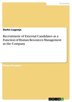 Recruitment of External Candidates as a Function of Human Resources Management in the Company