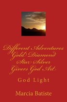 Different Adventures Gold Diamond Star Silver Givers God Art