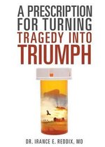 A Prescription for Turning Tragedy Into Triumph