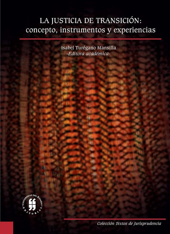 Textos de Jurisprudencia - La justicia de transición: conce ... - cover
