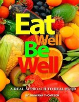 Eat Well Be Well