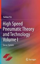 High Speed Pneumatic Theory and Technology Volume I