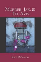 Murder, Jaz, & Tel Aviv