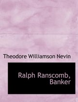 Ralph Ranscomb, Banker