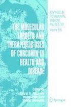 The Molecular Targets and Therapeutic Uses of Curcumin in Health and Disease