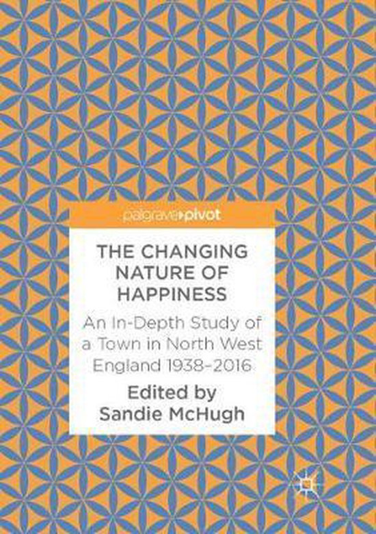 The Changing Nature of Happiness - cover