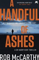 Dr Harry Kent thrillers 2 - A Handful of Ashes